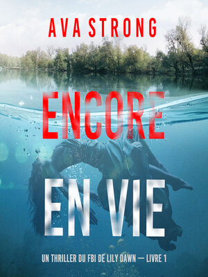 cover image of Encore en vie
